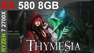 Thymesia | RX 580 + Ryzen 7 2700X