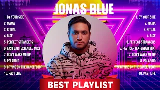 Jonas Blue The Best Music Of All Time ▶️ Full Album ▶️ Top 10 Hits Collection