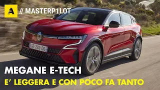 Nuova Renault MEGANE e-tech | E' leggera ed ha 470 KM di AUTONOMIA. Prova su strada