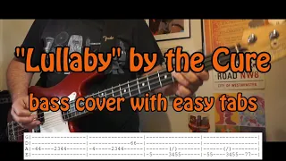 "Lullaby" by the Cure - bass cover with easy tabs