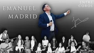 Emanuel Madrid Entre Coros - Medley 1