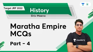 Maratha Empire MCQs | Part - 4 | History | TARGET JRF 2022 | Shiv Meena