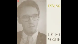 Inning - I'm So Vogue