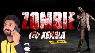 ZOMBIE @ KERALA (EP-1)