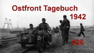 Ostfront Tagebuch eines Panzerschützen 30.03.1942 Teil 26 (Lohnert)