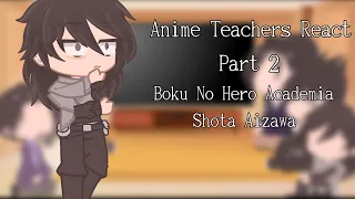 |Anime Teachers React|2/5|Boku No Hero Academia|Shota Aizawa|DISCONTINUED|