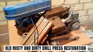 Old rusty and dirty Drill Press restoration and upgrading- PART 1