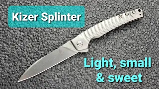 Kizer Splinter - Great light carry EDC!