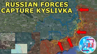 Russian Forces Capture Kyslivka | Advance Within Robotyne | 23 Villages Captured in 2024 So Far