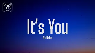 Ali Gatie - It's You (Lyrics)