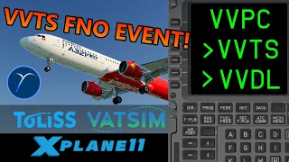 VVTS FNO | Airbus SOP | ToLiSs v1.4.1 | VVPC-VVTS-VVDL | A21N | VATSIM