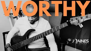 WORTHY-Elevation Worship-Justin Raines bass cover