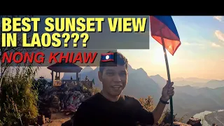 🇱🇦 MUST DO IN LAOS - CATCH THIS SUNSET IN NONG KHIAW - PHA DAENG PEAK