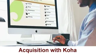 Acquisition with Koha