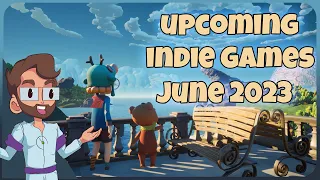 The Biggest Indie Game Releases of JUNE 2023