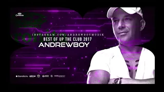 Andrewboy - Best of Up The Club ! 2017