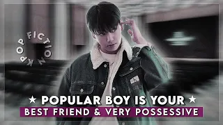 #JUNGKOOKFF “ POPULAR BOY IS YOUR BEST FRIEND & VERY POSSESSIVE & SOFT FOR YOU “ #btsff