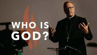 Who Is God? - Bishop Barron's Sunday Sermon