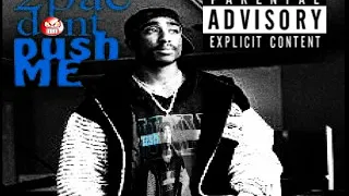 2PAC DONT PUSH ME 2020 NEW REALESE