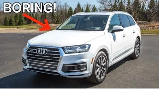 Why You SHOULD NOT Buy A 2017 Audi Q7!