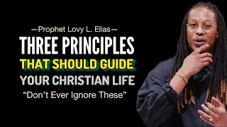 Baby Christians: THREE PRINCIPLES To Guide Your CHRISTIAN LIFE•Prophet Lovy