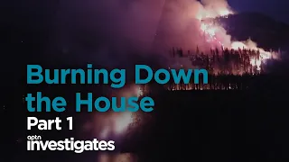 Burning Down the House - Part 1 | APTN Investigates