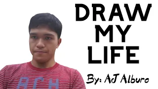 Draw My Life : AJ Alburo