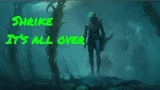 Shrike - It's All Over