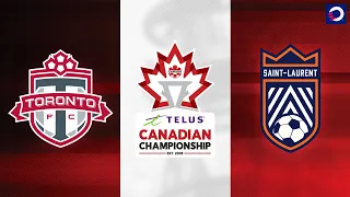 HIGHLIGHTS: Toronto FC vs. CS Saint-Laurent (May 21, 2024) | TELUS Canadian Championship