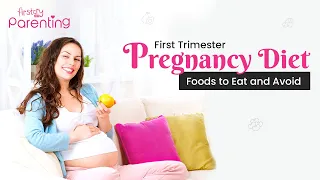 Guide to Pregnancy First Trimester Diet: Foods to Eat and Avoid