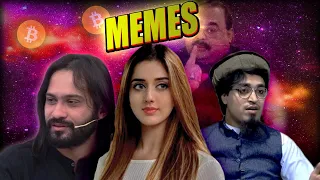 Memes that i watch in Pakistan