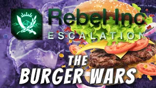 Rebel Inc: Custom Scenarios - The Burger Wars