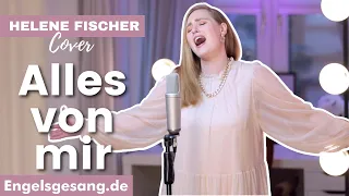 "Alles von mir" Cover - Helene Fischer | Engelsgesang - Christina Patten (singt live)