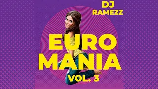 Dj Ramezz Project " Euro Mania Vol 3 " 2022