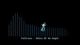Pattraxx - Voice Of An Angel