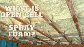 What is Open Cell Spray Foam Insulation? - Is Open Cell Spray Foam Good?