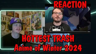 HOTTEST TRASH Anime of Winter 2024 REACTION