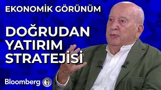 Ekonomik Görünüm - Doğrudan Yatırım Stratejisi | 30 Mayıs 2024