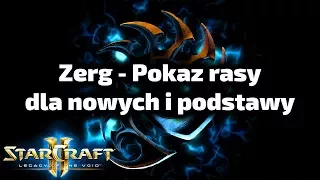 Zerg - Podstawy, jednostki i budynki w StarCraft 2 - dla nowych