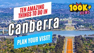 10 Amazing Things to Do in CANBERRA, Australia in 2024 | Canberra Travel Guide & To-Do List