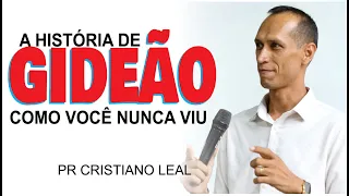 PREGAÇÃO - GIDEÃO COMO VOCÊ NUNCA VIU