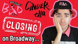 BAD CINDERELLA is closing on Broadway | why the Andrew Lloyd Webber musical is ending its run