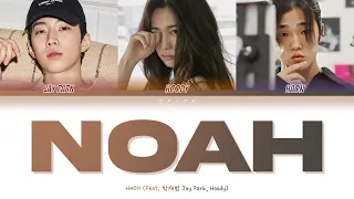 HAON - NOAH (feat. 박재범 Jay Park, Hoody) || Color Coded Lyrics (Han.Rom.Eng)