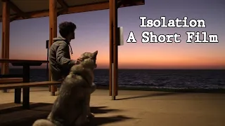 Isolation - A Short Film (Matti Haapoja Competition)