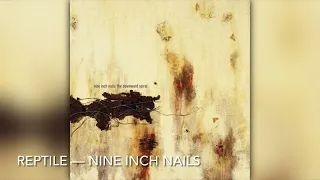 Reptile - Nine Inch Nails [8D]