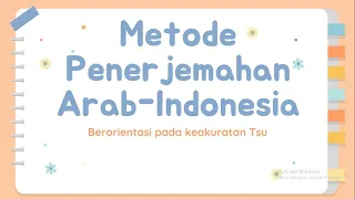 Metode Penerjemahan Arab-Indonesia yang berorientasi pada keakuratan Tsu