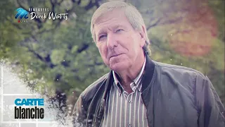 Derek Watts: A special tribute | Carte Blanche | M-Net