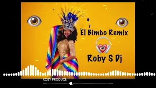 EL BIMBO  REMIX ROBY S DJ
