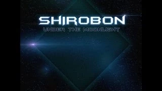 Shirobon - Under The Moonlight