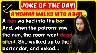 🤣 BEST JOKE OF THE DAY - A nun walked into the bar… | Funny Daily Jokes